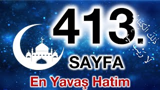 Kuran 413. sayfa / Lokman suresi 4. sayfa / yavaş okuyuş 21. cüz 413. sayfa