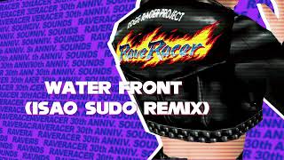 WATER FRONT (Isao Sudo Remix) : RAVE RACER REMIX -30th ANNIV. SOUNDS -