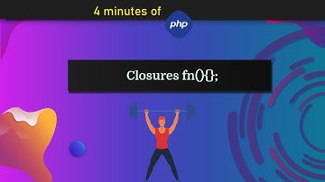 What are Closures understand in 4 Minutes - PHP 7.3