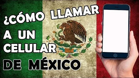 ¿Cómo son los números de celular en México?