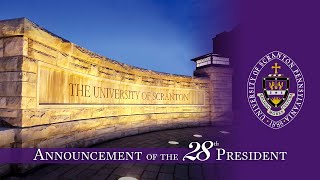 Details Announcement of the 28th President of The University of Scranton News
