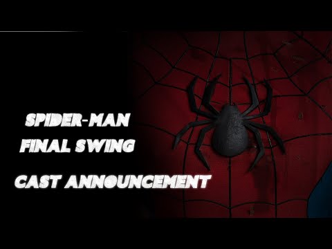 Spider-Man: Final Swing Cast Announcement