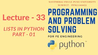 Lecture - 33 | SPPU's Programming and Problem Solving | Lists in Python Part - 01