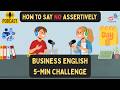 How to Say NO Assertively & Improve Your Workplace Boundaries in 5 minutes #vocabulary #business