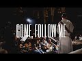 Come, Follow Me // Brother Isaiah