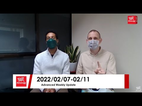 Advanced Weekly Update - Go Live! 2022/02/07
