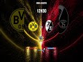 Dortmund x Freiburg hoje às doze e trinta com transmissão ao vivo #dortmundxfreiburg #bundesliga