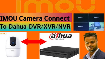 How to connect imou camera to dahua dvr xvr nvr. how to add imou camera to dahua dvr xvr nvr