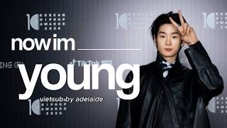 [VIETSUB] NOW IM YOUNG (Prod. by Hukky Shibaseki) - 나우아임영