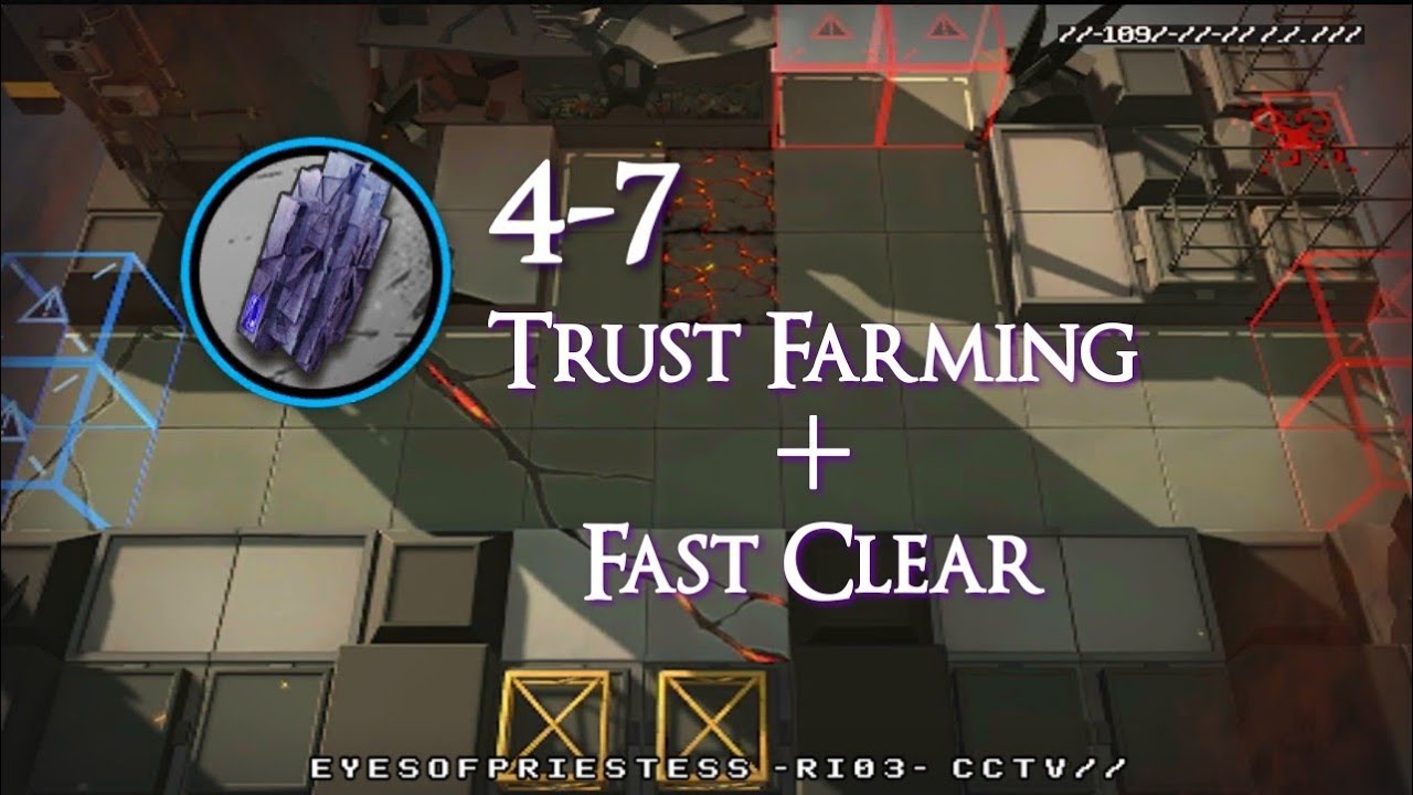 [Arknights] 47 (Trust Farming + Fast Clear) YouTube
