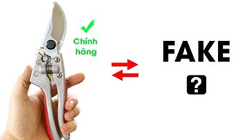 Cách phân biệt kéo cắt cành SADA 210 chính hãng|An Review