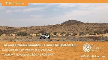 Public Lecture: Tin and Lithium Granites - From The Bottom Up