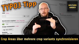TYPO3: Crop areas über mehrere crop variants synchronisieren