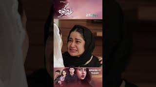Khuda Gawah Episode 97 Teaser