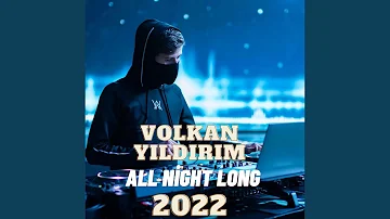 DJVolkan Yıldırım - All Night Long 2022