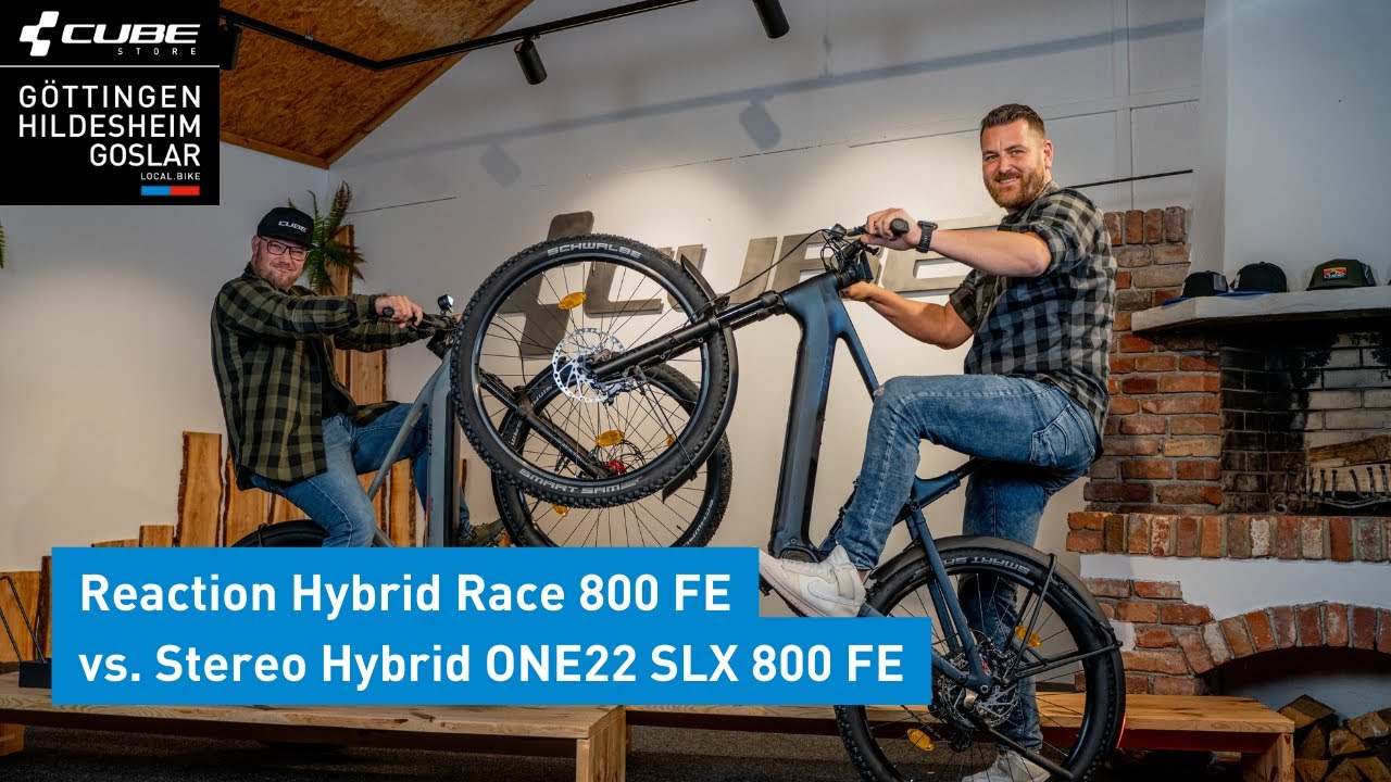 Cube Stereo Hybrid ONE22 SLX 800 FE vs. Cube Reaction Hybrid Race 800 FE