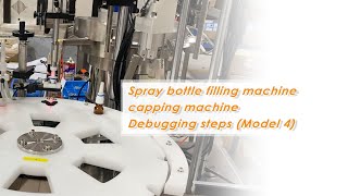 How to Debug Nasal Spray Filling and Capping Machine | Model 4 Turntable