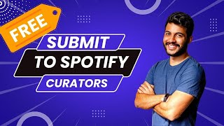 Submit Your Song To Spotify Curators For Free, New Method