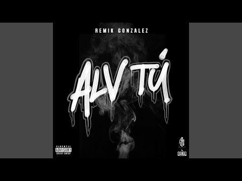 Remik Gonzalez - Alv Tú