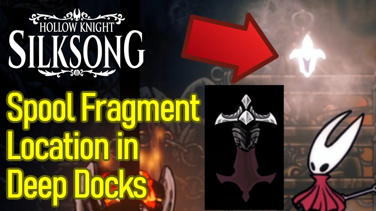 Hollow Knight Silksong spool fragment location in deep docks, how to ...