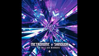 Metronome, Shinouda - A Million Mirrors - 
