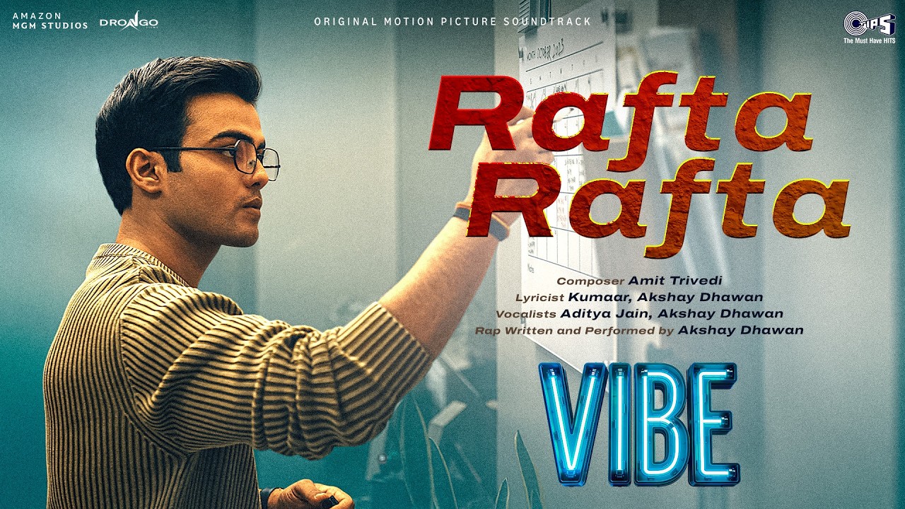 Rafta Rafta Lyrics — Aditya Jain x Akshay Dhawan | Lyrixwala Rafta Rafta Lyrics by Aditya Jain x Akshay Dhawan from Vibe