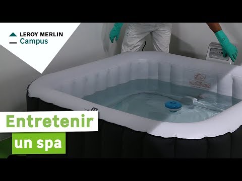 Comment faire l'entretien d'un spa ? Leroy Merlin