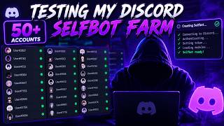I Built a 50 Account Discord Selfbot Farm I Built a 50 Account Discord Selfbot Farm