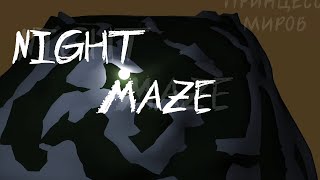 [GAME] The name of the game Night Maze from the princess of the worlds (homework)