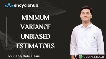 Minimum variance unbiased estimators : Statistical Inference and Hypothesis Testing STATISTICS, ISS
