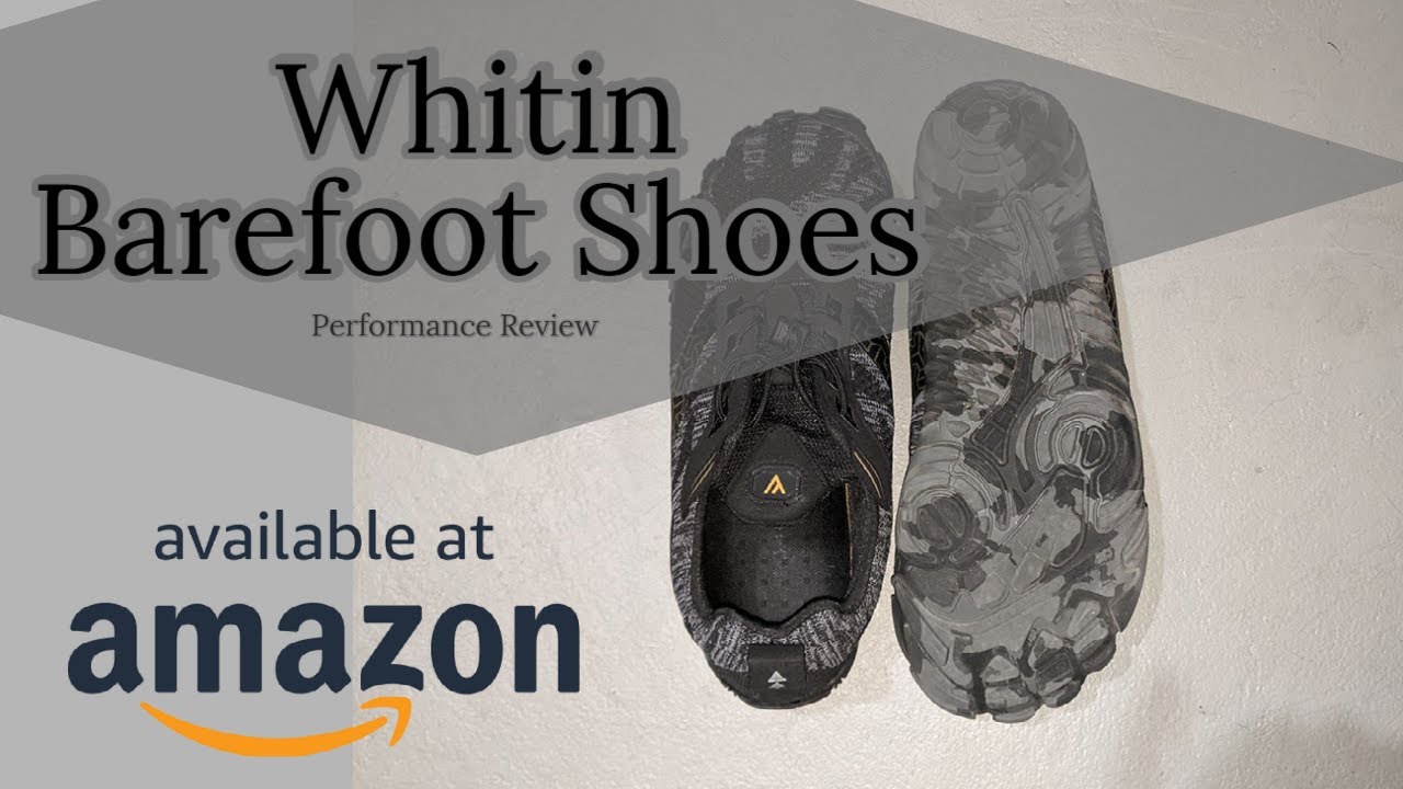 Whitin Barefoot Shoe Performance Review - YouTube