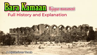 History Of Bara Kamaan Of Bijapur