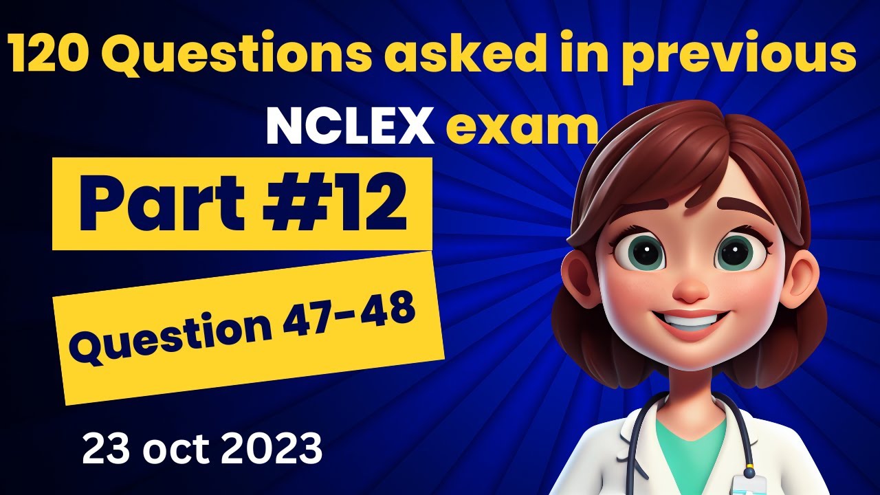 Nclex Questions and Answers ( Part 12 ) ngn nclex practice questions