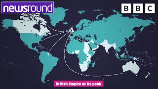 What Was the British Empire? | Explained | Newsround