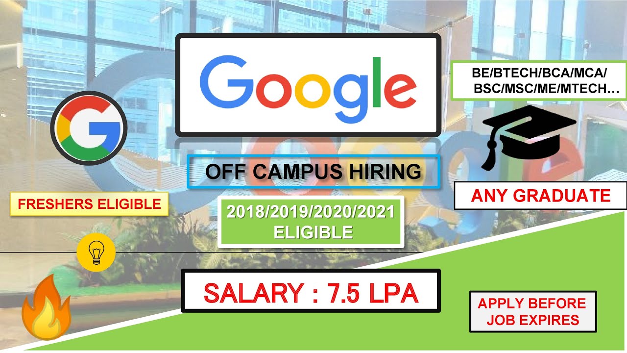 GOOGLE Latest Off Campus Hiring 2021 || Freshers Eligible || Any Graduate || Software Engineer Jobs