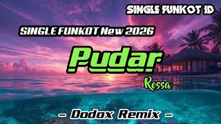 Download Lagu SINGLE FUNKOT ‼️ - Pudar (Rosaa) Hard New Rmx 2026 - ( Dodox Rmx ) MP3