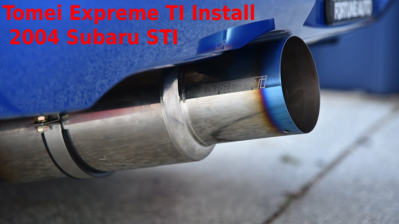 Tomei Expreme Ti Install on a 2004 Subaru STI