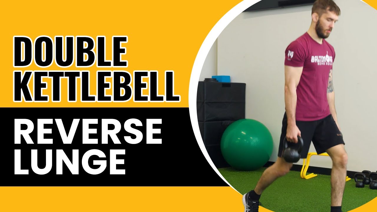 Double Kettlebell Reverse Lunge