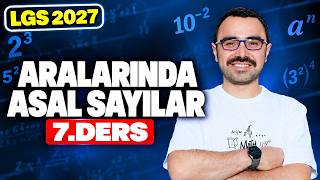 Aralarında Asal Sayılar | LGS 2027 | 8.Sınıf Matematik | Ders 7