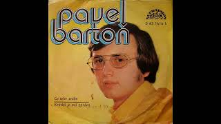 Pavel Bartoň - Krátká je má zpráva (10.5.1973, vydáno 1974)