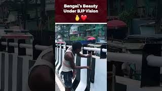 Bengal’s Beauty Rising Under BJP Vision