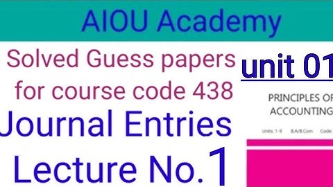 Solved guess paper for course code 438 ||Chapter no 1 || Basic Accounting Model||Lecture no1
