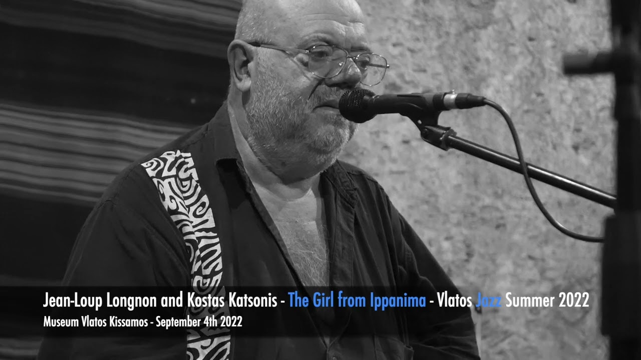 S05.E14.P04 Jean Loup Longnon and Kostas Katsonis - The Girl from Ippanima - Vlatos Jazz Summer 2022