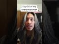 Day 30 of my tolerance break