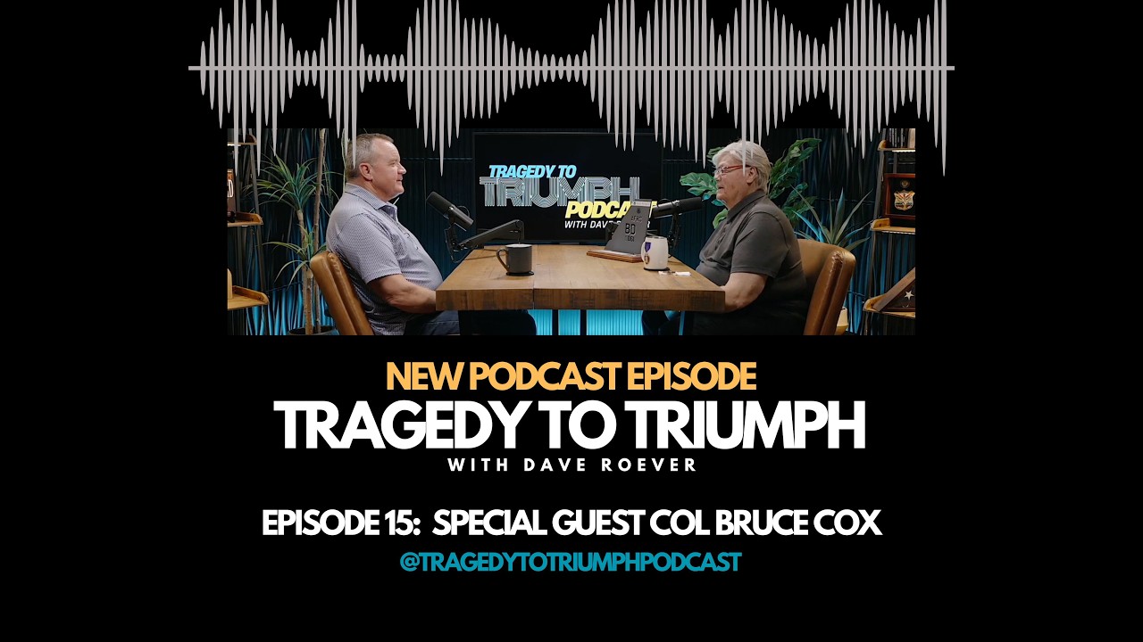 EPISODE 15: SPECIAL GUEST COL. BRUCE COX