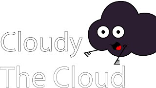 Cloudy The Cartoon Cloud