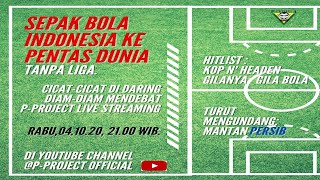 Sepak bola Indonesia ke pentas dunia TANPA LIGA !!! (Cicat - cicat di daring diam - diam mendebat)