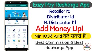 Eazy Pay Recharge App || Best Commission And Fasted Service And Upi Add Money Option screenshot 3