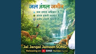 Jal Jangal Jameen....