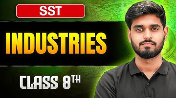 Industries Class 8 SST 🎯 || One Shot || Aditya Sir
